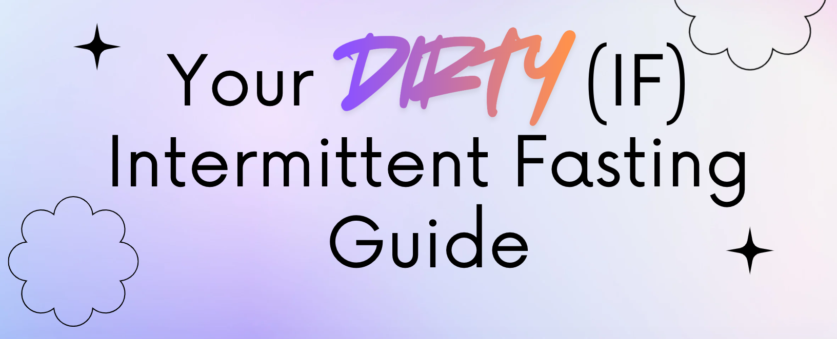 Dirty IF Guide